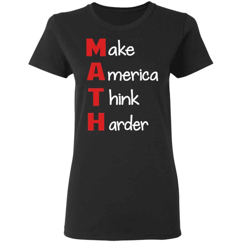 Make America Think Harder Shirt, Hoodie, Tank