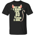 Every Time A Woman Turns 60 A Cougar Is Born Birthday Shirt, Hoodie, Tank