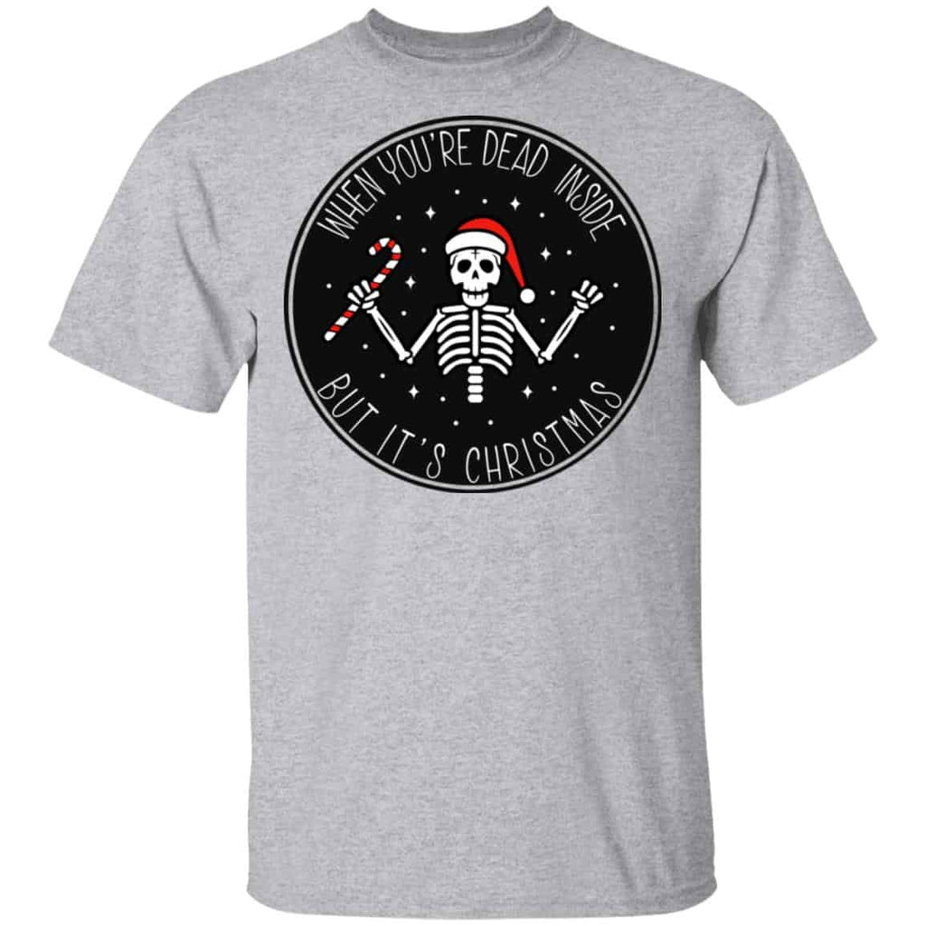 When You’re Dead Inside But It’s Christmas Shirt, Hoodie, Tank