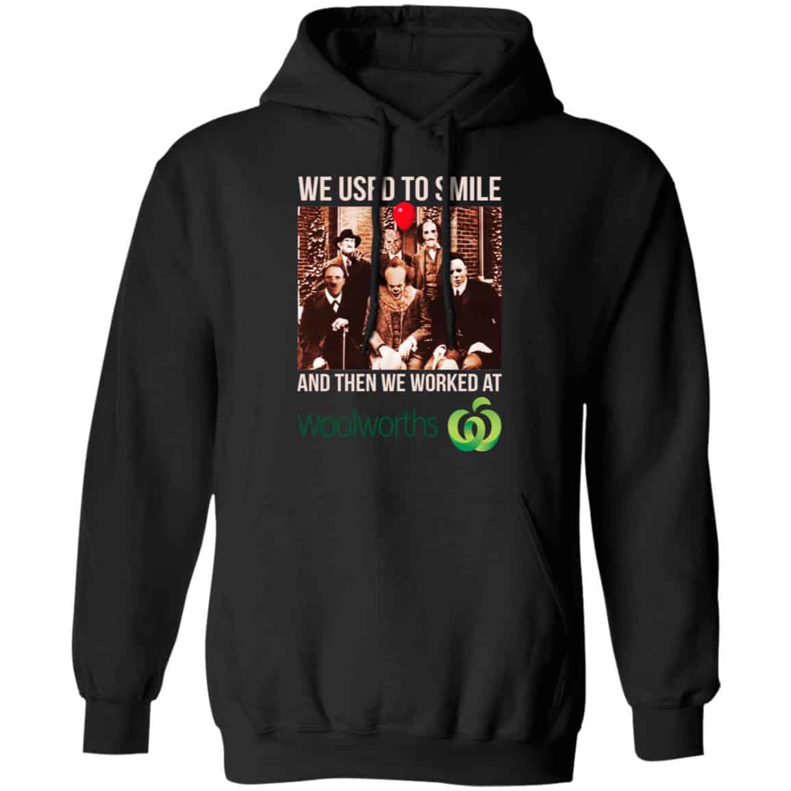 We Used To Smile And Then We Worked At Woolworths Shirt, Hoodie, Tank