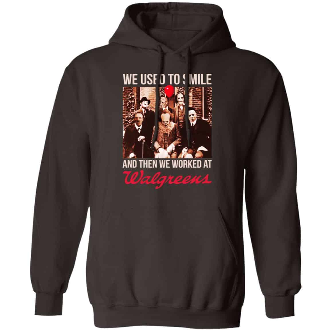 We Used To Smile And Then We Worked At Walgreens Shirt, Hoodie, Tank