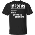 IMPOTUS Meaning Impeached President Trump Of the USA Shirt, Hoodie, Tank