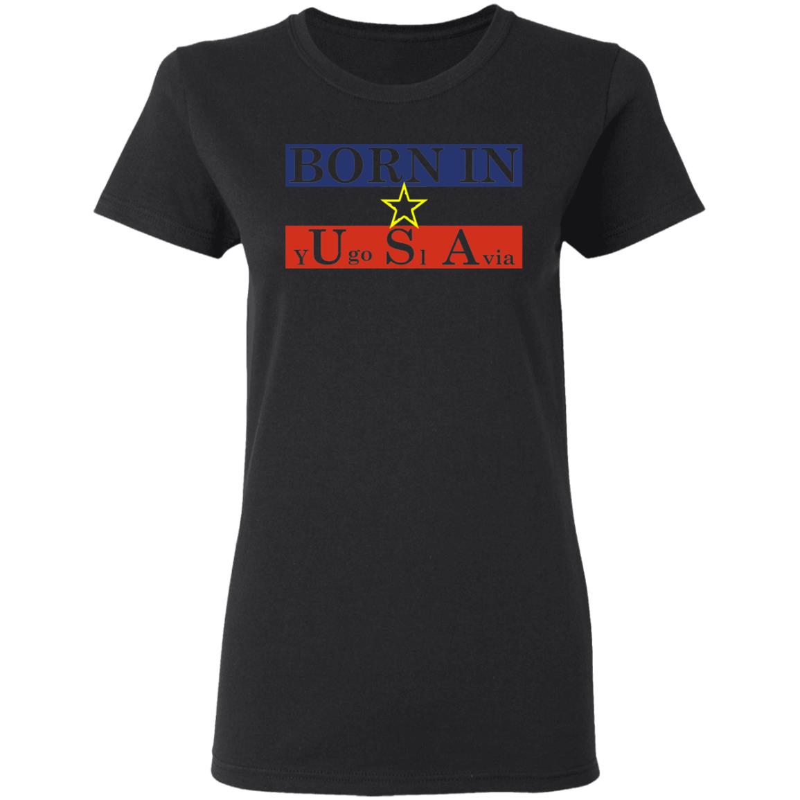Proud Yugoslavia Born In Usa Shirt, Hoodie, Tank