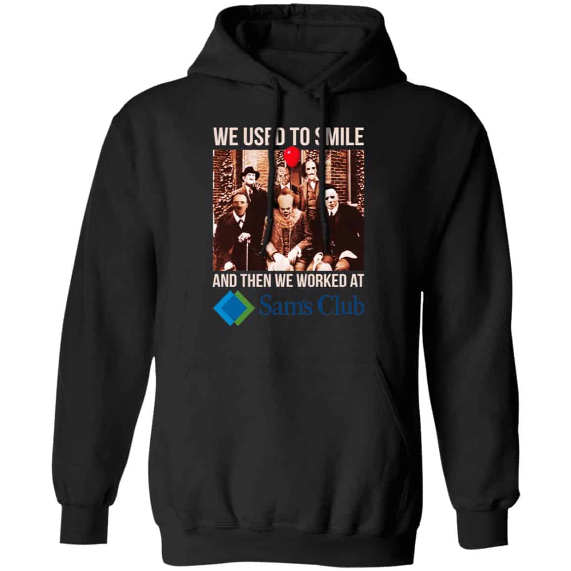 We Used To Smile And Then We Worked At Sam’s Club Shirt, Hoodie, Tank
