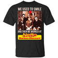 We Used To Smile And Then We Worked At Netto Marken-Discount Shirt, Hoodie, Tank