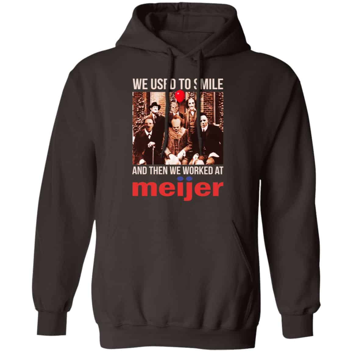 We Used To Smile And Then We Worked At Meijer Shirt, Hoodie, Tank