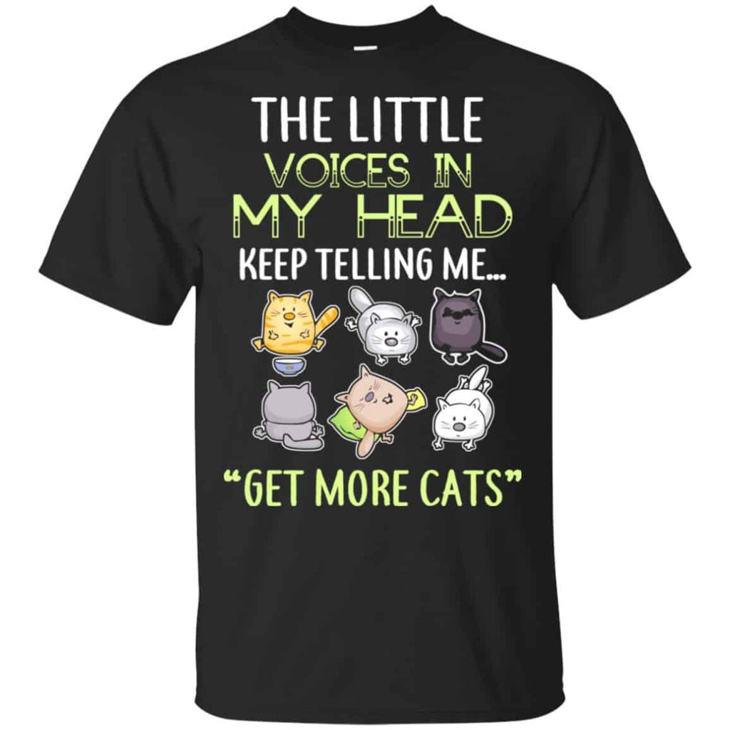 The Little Voices In My Head Keep Telling Me Get More Cats Shirt, Hoodie, Tank