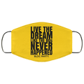 Live The Dream Like The 80s Never Happened Bloc Party Face Mask