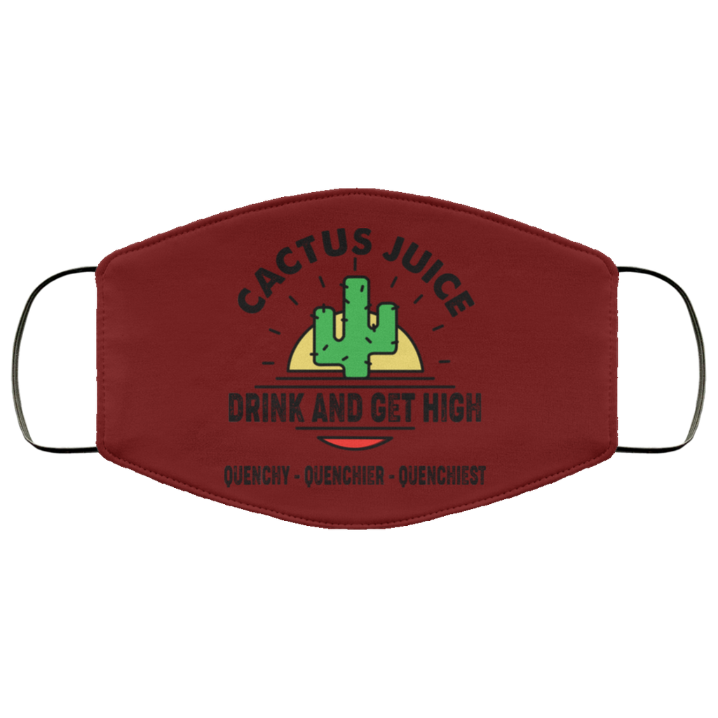 Cactus Juice Drink And Get High Quenchy Quenchier Quenchiest Face Mask