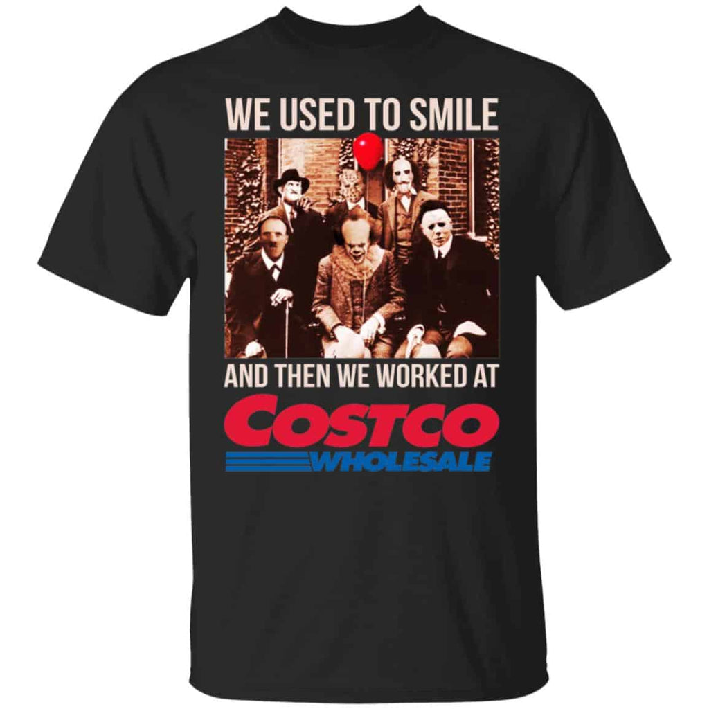 We Used To Smile And Then We Worked At Costco Shirt, Hoodie, Tank