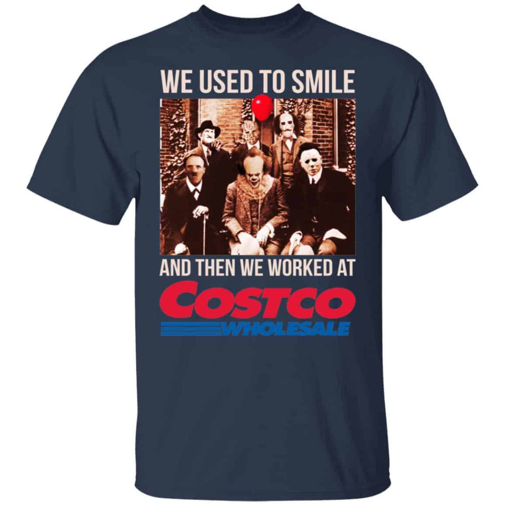 We Used To Smile And Then We Worked At Costco Shirt, Hoodie, Tank