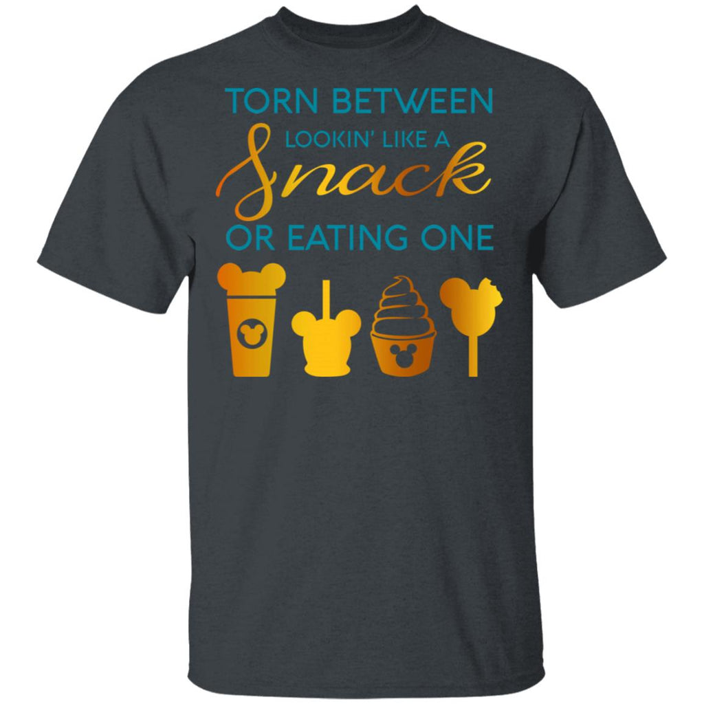 Torn Between Lookin’ Like A Snack Or Eating On Shirt, Hoodie, Tank