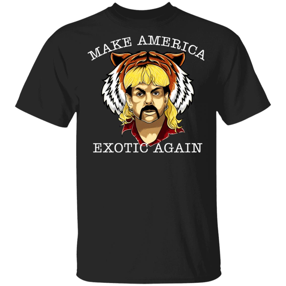 Joe Exotic Tiger King Make America Exotic Again Shirt, Hoodie, Tank