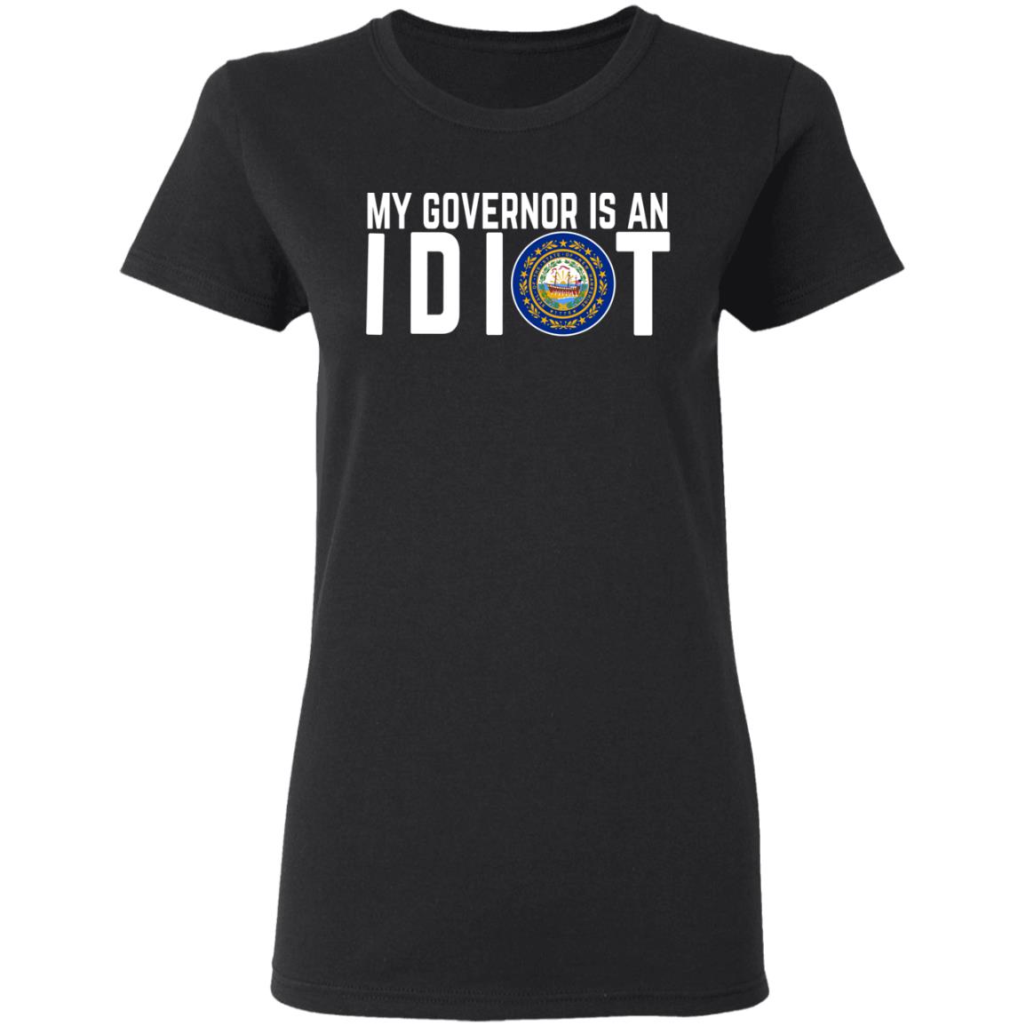 My Governor Is An Idiot New Hampshire Shirt, Hoodie, Tank