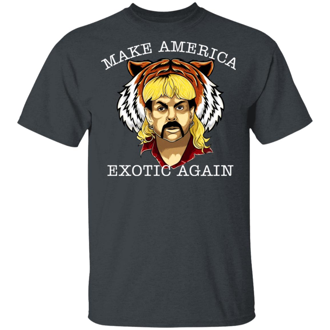 Joe Exotic Tiger King Make America Exotic Again Shirt, Hoodie, Tank