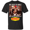 We Used To Smile And Then We Worked At Denny’s Halloween Shirt, Hoodie, Tank