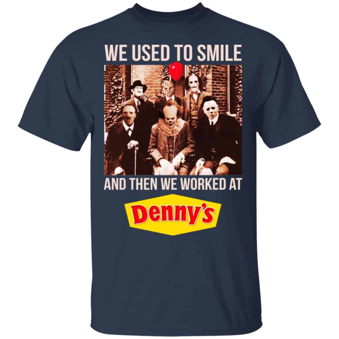 We Used To Smile And Then We Worked At Denny’s Halloween Shirt, Hoodie, Tank