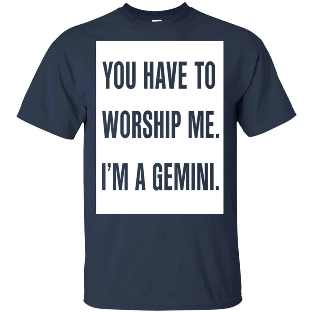 You Have To Worship Me I’m A Gemini Shirt, Hoodie, Tank