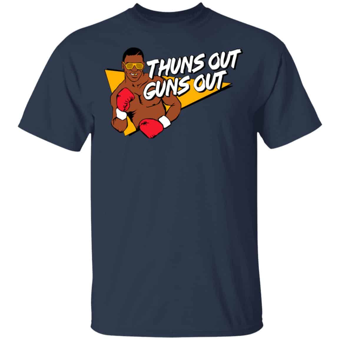 Mike Tyson Thuns Out Guns Out Shirt, Hoodie, Tank