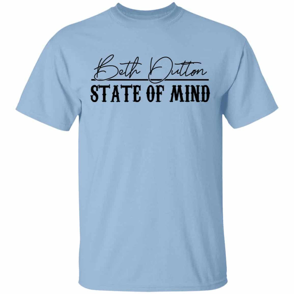 Beth Dutton State Of Mind Shirt, Hoodie, Tank