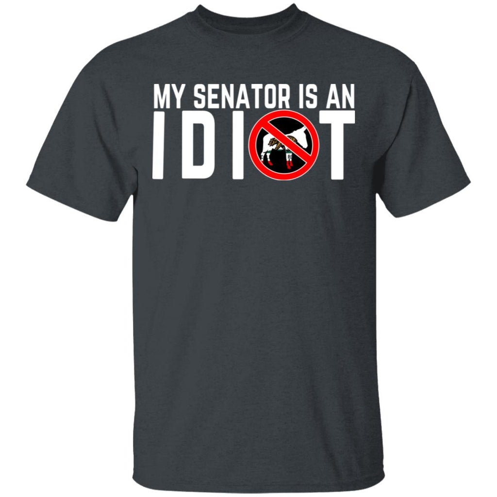 My Senator Is An Idiot California Shirt, Hoodie, Tank
