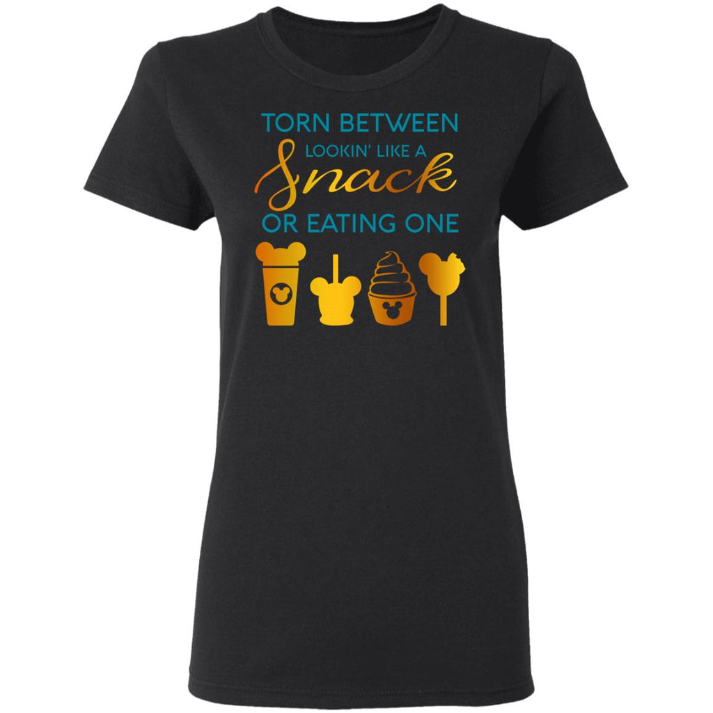Torn Between Lookin’ Like A Snack Or Eating On Shirt, Hoodie, Tank