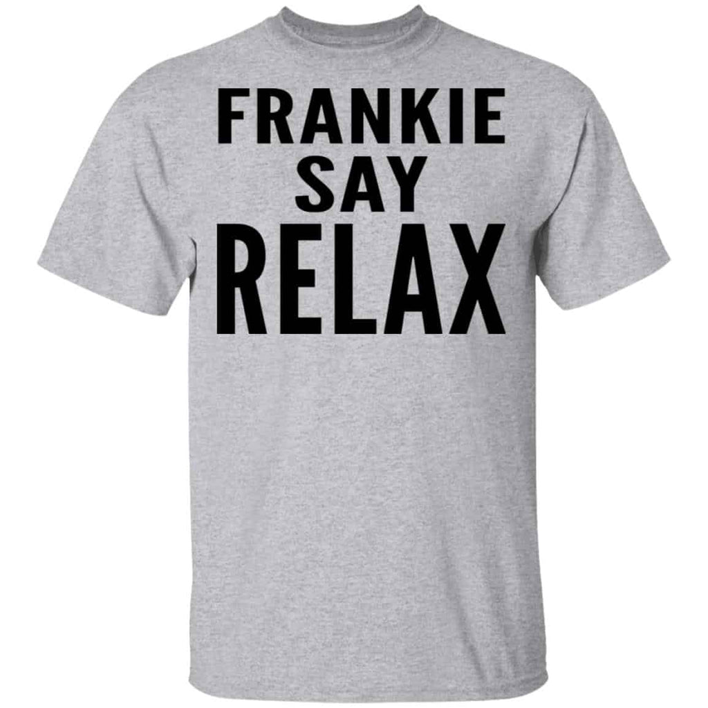 Ross Geller Frankie Say Relax Shirt, Hoodie, Tank