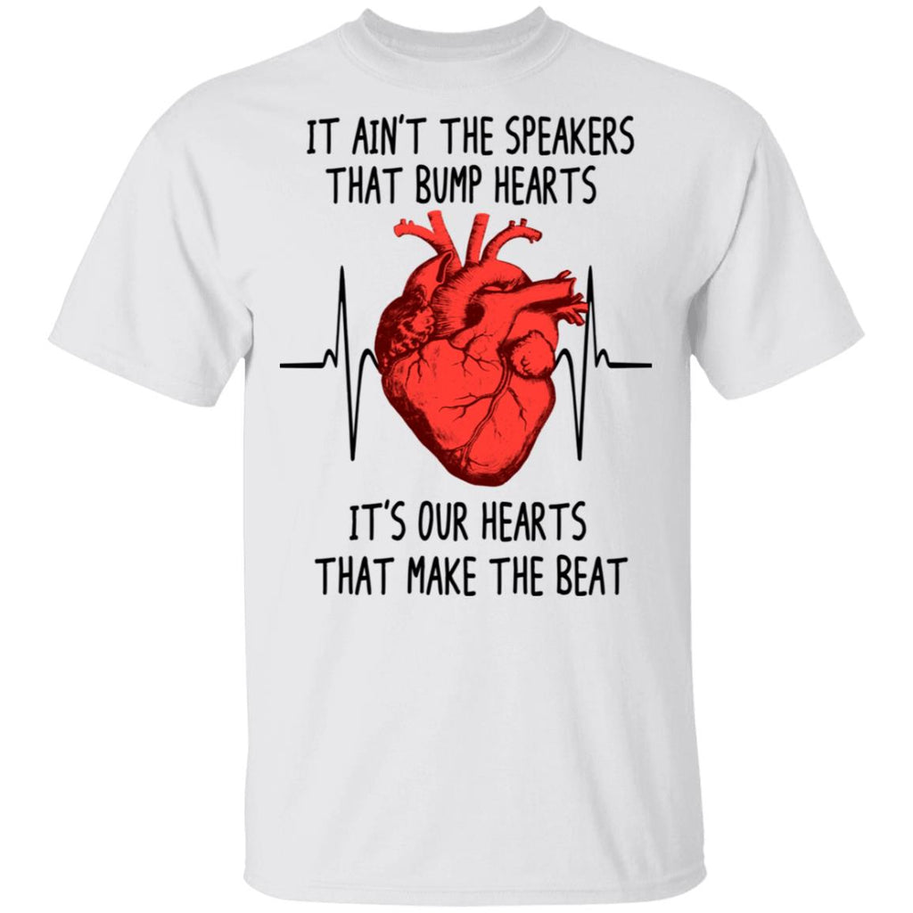 It Ain’t The Speakers That Bump Hearts It’s Our Hearts That Make The Beat Shirt, Hoodie, Tank