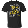 There Are A Lot Of Places I Like But I Like New Orleans Better Bob Dylan Shirt, Hoodie, Tank