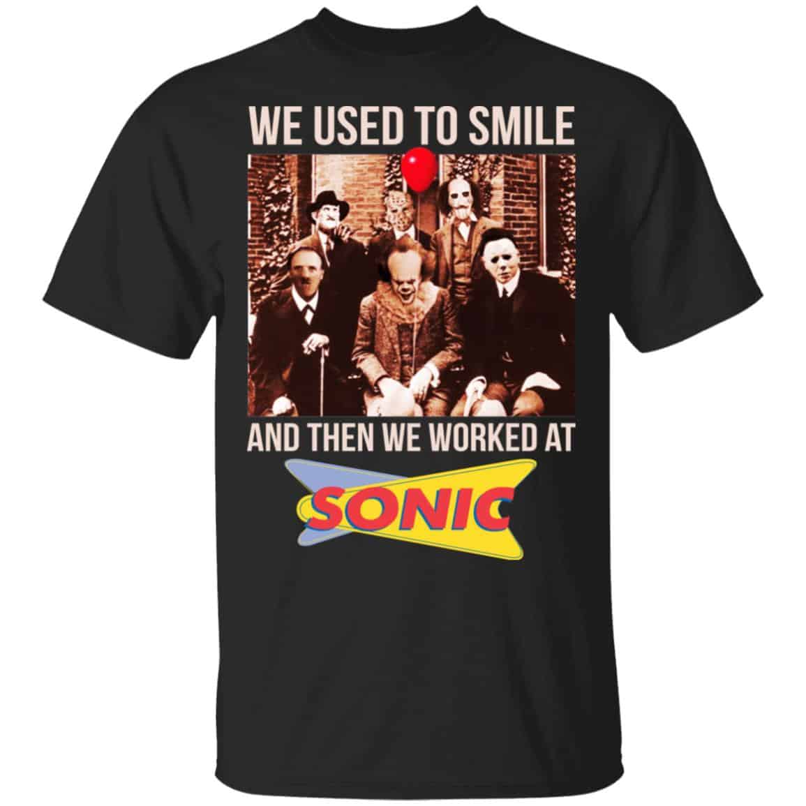 We Used To Smile And Then We Worked At Sonic Drive-In Shirt, Hoodie, Tank