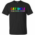 Gay Uncle The Man The Myth The Legend Shirt, Hoodie, Tank