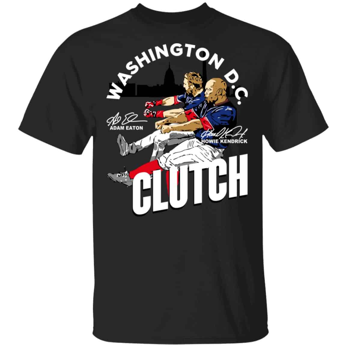Adam Eaton Howie Kendrick Clutch Shirt, Hoodie, Tank