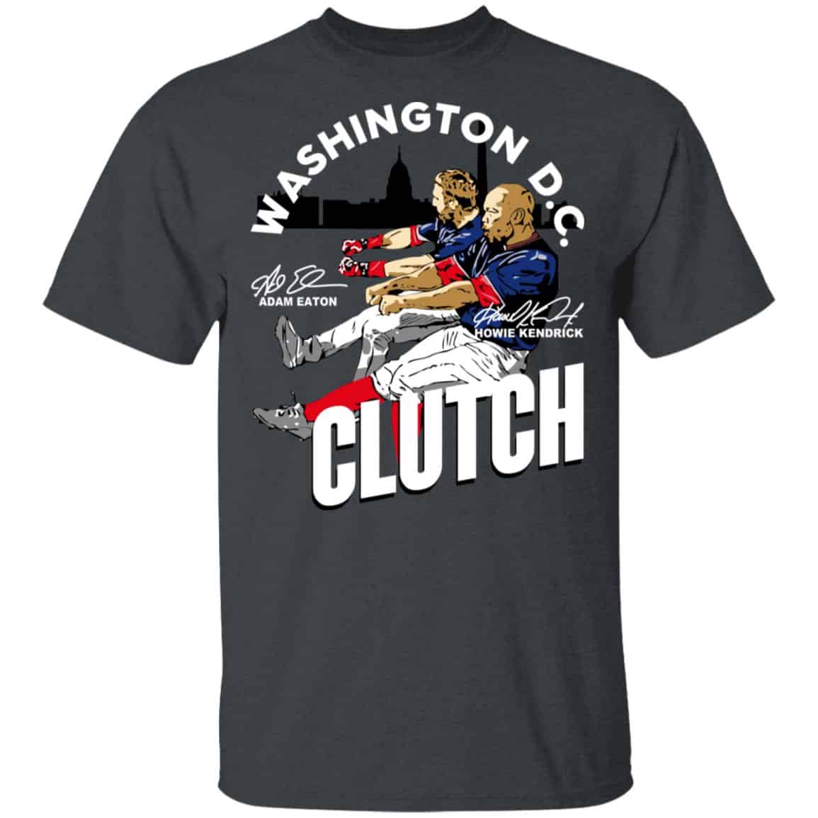 Adam Eaton Howie Kendrick Clutch Shirt, Hoodie, Tank