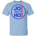 Jo And The Ho Joe And The Hoe Shirt, Hoodie, Tank