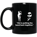 We’re Putting The Band Back Together – Elwood Blues Mug