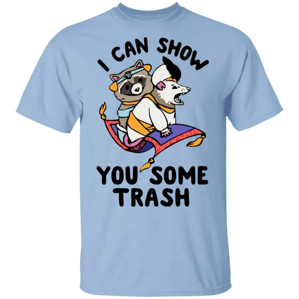 I Can Show You Some Trash Racoon Possum Shirt, Hoodie, Tank
