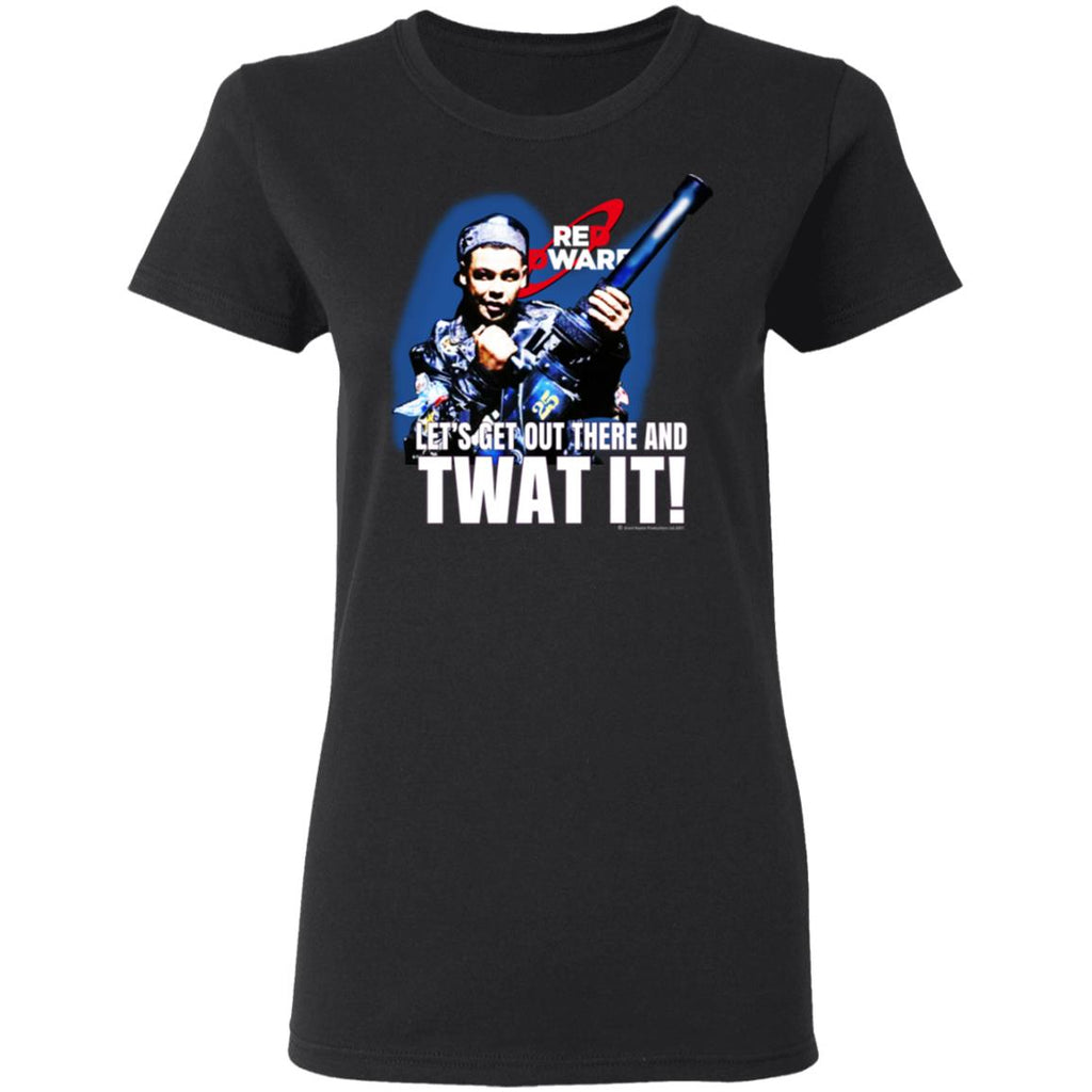 Red Dwarf Let’s Get Out There And Twat It Shirt, Hoodie, Tank