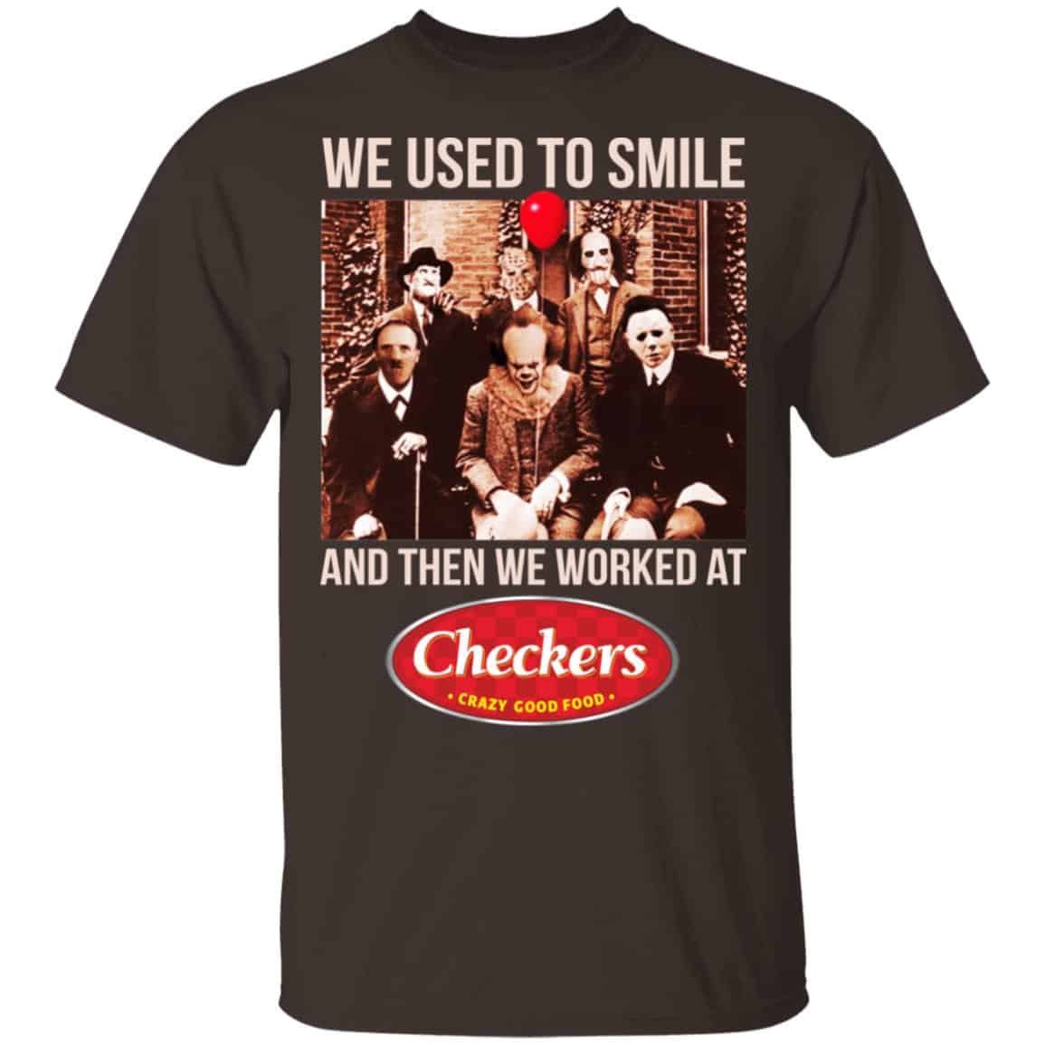 We Used To Smile And Then We Worked At Checkers and Rally’s Shirt, Hoodie, Tank