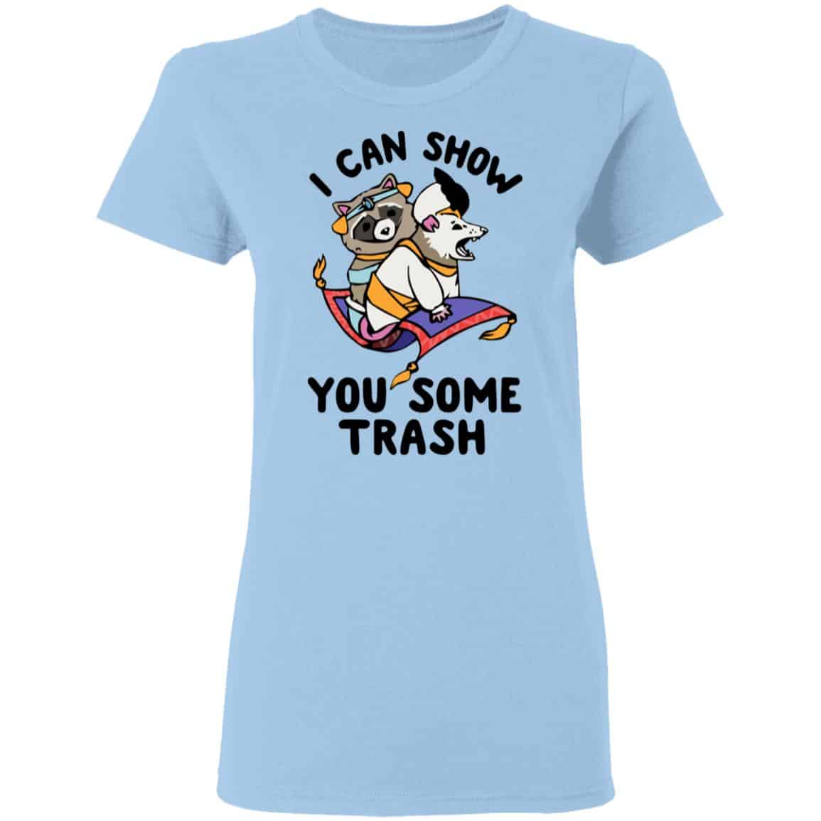 I Can Show You Some Trash Racoon Possum Shirt, Hoodie, Tank