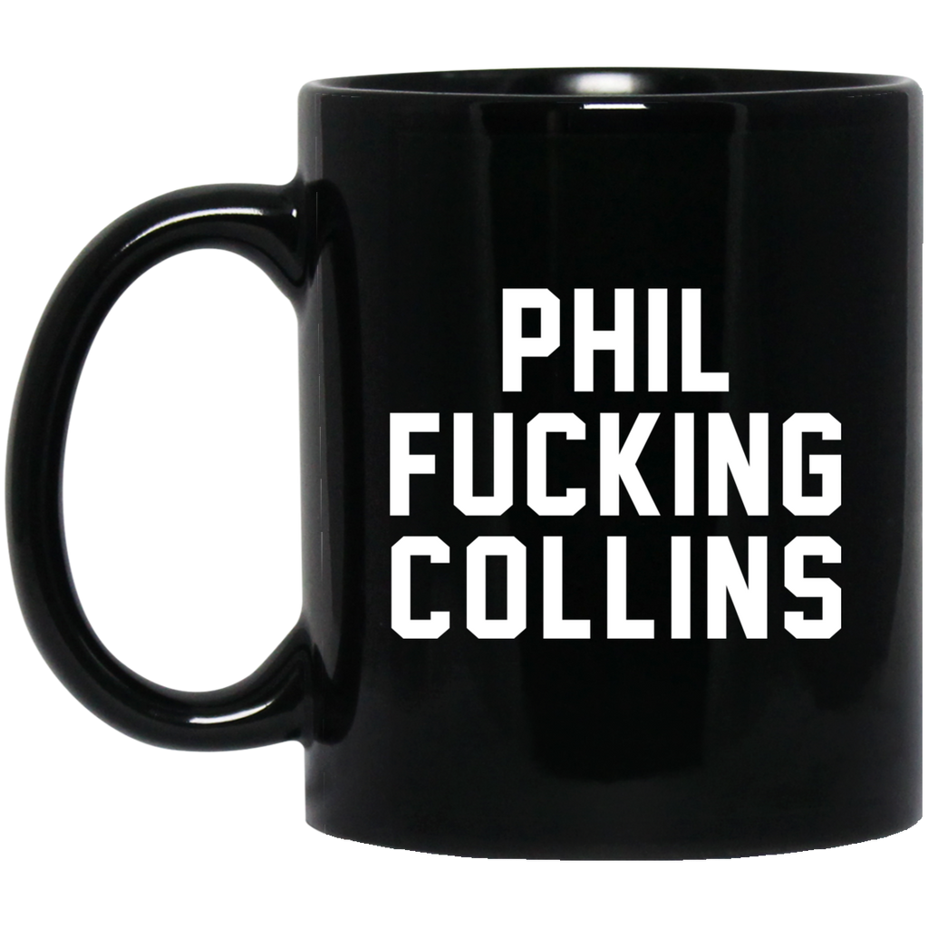 Phil Fucking Collns Mug
