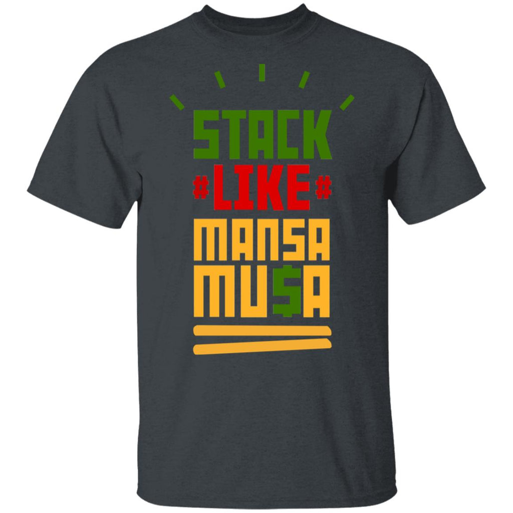Stack Like Mansa Musa Shirt, Hoodie, Tank