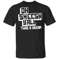 Jake And Amir Oh Sheesh Y’All Twas A Dream Shirt, Hoodie, Tank