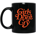Girls Don’t Cry Mug