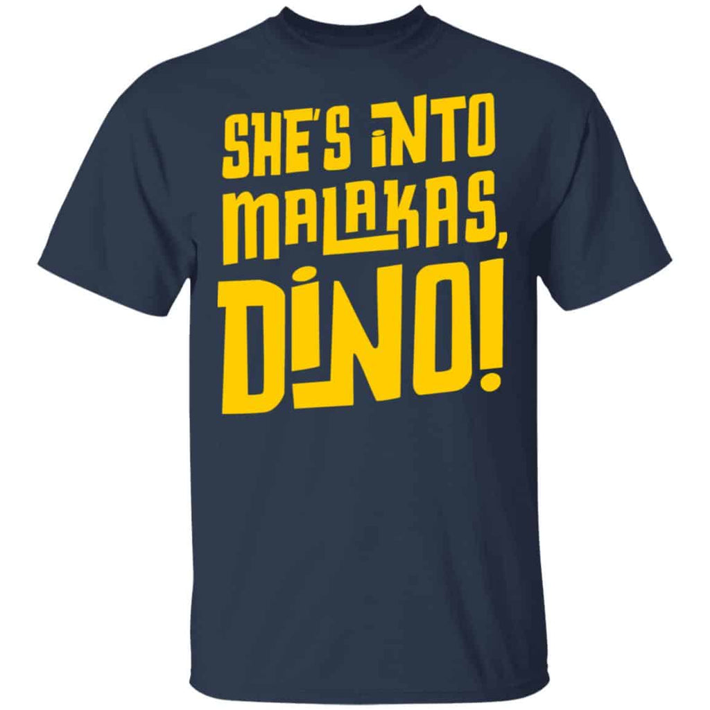 She’s Into Malakas Dino Shirt, Hoodie, Tank
