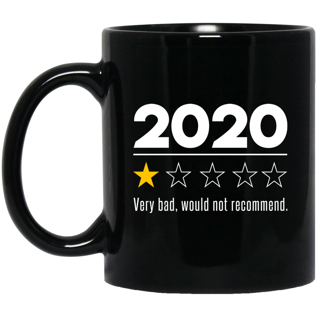2020 This Year Very Bad Would Not Recommend Mug