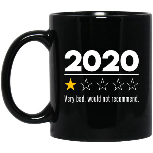 2020 This Year Very Bad Would Not Recommend Mug