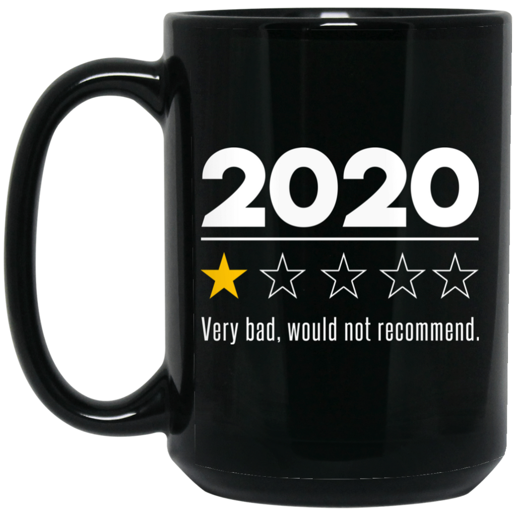 2020 This Year Very Bad Would Not Recommend Mug