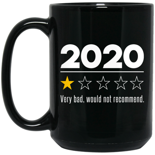 2020 This Year Very Bad Would Not Recommend Mug