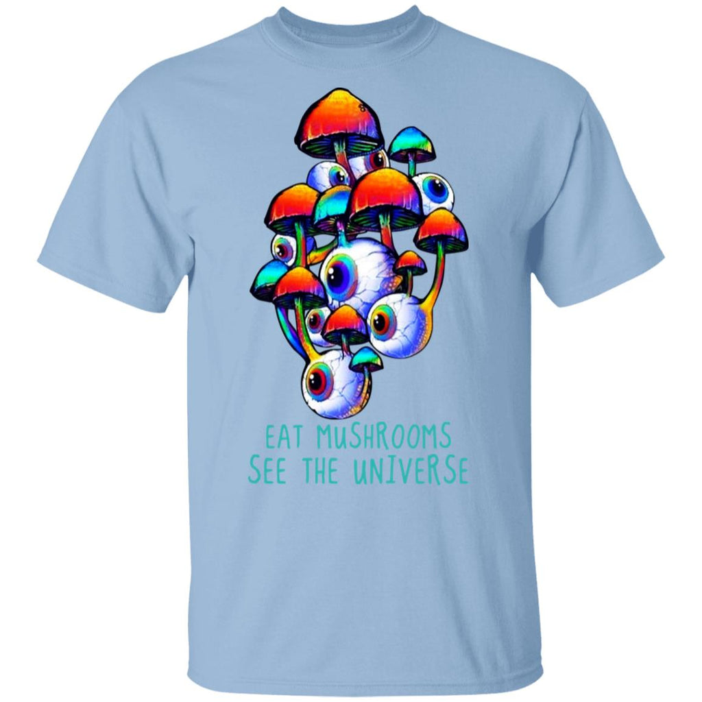 Eat Mushrooms See The Universe Shirt, Hoodie, Tank