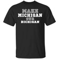 Make Michigan Our Bichigan Shirt, Hoodie, Tank